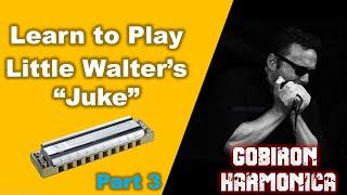 Blues Harmonica Lesson - How to Play Little Walter's "Juke" -  Part 3