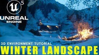 Cinematic Winter Landscape In UNREAL ENGINE 5 | Unreal Engine Tutorial