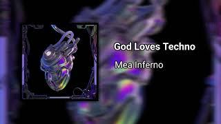 Mea Inferno - God Loves Techno [GT26]