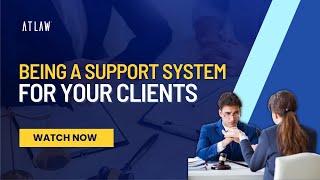 BEING A SUPPORT SYSTEM FOR YOUR CLIENTS | Law Firm Tips ft. Atty. Abathar Tajaldeen