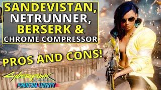 Sandevistan Vs Cyberdeck Vs Berserk Vs Chrome Compressor | Which is Best?