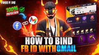 How To Bind Free Fire Facebook Account To Gmail Or VK - Full Process Explained!