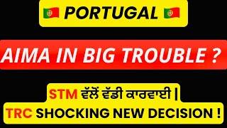 Portugal TRC Update: STM’s Big Action Against AIMA | Immigration Process Alert