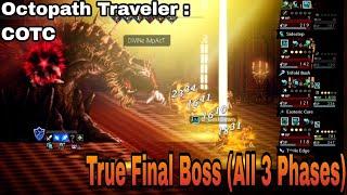 Octopath Traveler : COTC -King Pardis III FINAL BOSS BATTLE + ENDING (All 3 Phases)