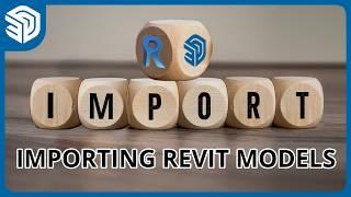 Revit to SketchUp: Import and Organize .RVT Files