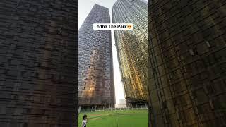 Lodha The Park#lodha #top #worli #tallestbuilding #mumbai #reels #home #luxury