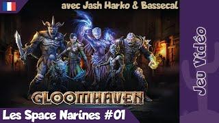 [JV] Gloomhaven - Les Space Narines - 01 - Le Tertre Noir