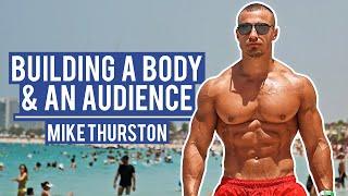 Travelling, Steroids & How To Build An Audience - Mike Thurston | Modern Wisdom Podcast 249