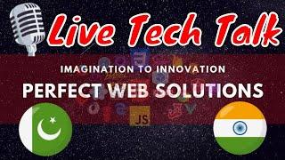 Live Tech Talk [Urdu/Hindi] | Perfect Web Solutions | Web Design and Development Career Guide