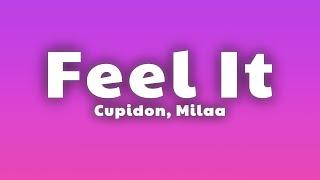 Cupidon & Milaa - Feel It