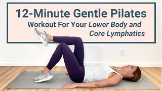 15 Minute Gentle Lymphatic Pilates Workout for the Lower Body and Core