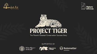 Project Tiger Trailer: A Stunning Documentary on the Conservation of India’s Majestic Tigers