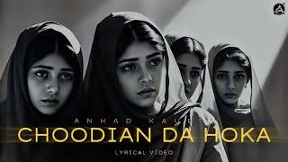 Choodian Da Hoka | Anhad Kaur | New Punjabi Song 2025