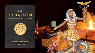 THE KYBALION | By Three Initiates | Full Audiobook