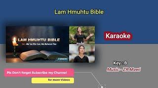 Lamhmuhtu Bible Karaoke remix