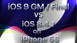 iPhone 5S iOS 9 GM vs iOS 8.4.1 (Build 13A340)