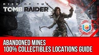 Rise of the Tomb Raider - All Collectibles Locations Guide - Abandoned Mines