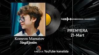 Komron Mamatov - Singiljonim