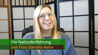 Die Nahtoderfahrung von Frau Daniela Hahn