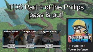 TDS Philips Season Pass Part 2 is Out! | Tower Defense Simulator