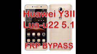 FRP REMOVE | Huawei Y3II (LUA-U22) 5.1 Google Account Bypass