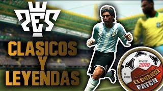 TODO LEYENDAS!!! | EL P4RCHE RETRO DEFINITIVO | EL GRANDE P4TCH PES 2010 | REVIEW