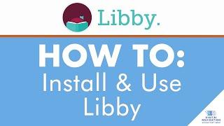 Libby by OverDrive: Your Virtual Library on the Go | Step-by-Step Tutorial