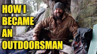 How I Became An Outdoorsman