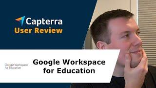 Google Workspace for Education Review: First Class Collaboration and Productivity Suite