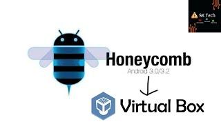 How to install Android Honeycomb (3.0/3.2) on Virtualbox