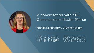 SEC Commissioner Hester Peirce visits Atlanta BitPlebs