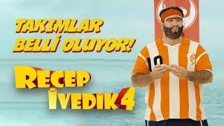 Takımlar Belli Oluyor | Recep İvedik 4