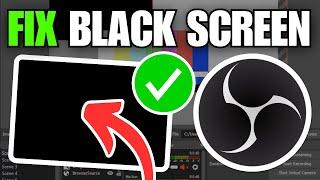 How To Fix OBS Black Screen Issue in Display Capture