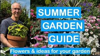SUMMER GARDEN GUIDE – Flowers & colourful ideas for your Summer pots & borders; slug control & more