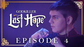 GODKILLER: Last Hope | Episode 4