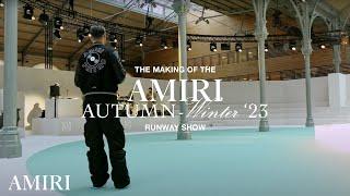 THE MAKING OF THE AMIRI AUTUMN-WINTER 2023 RUNWAY SHOW