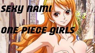 NAMI AND ROBIN HOT SEXY CLIPS / AMV / ONE PIECE / SO SEXY NAMI