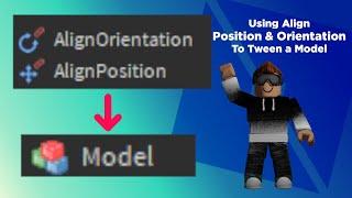 How to Tween a Model using Align Position & Orientation in Roblox Studio