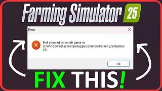 Fix Farming Simulator 25 "Not Allowed To Install/Download Game" Error