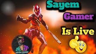 Sayem Gamer  [ Live ] Free Fire | Impossible Gameplay 