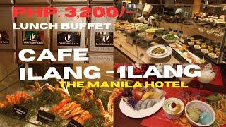 THE MANILA HOTEL : CAFE ILANG ILANG