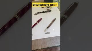 Expensive Pens you can’t afford