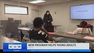 New program to help young adults in Detroit provides hope, motivation