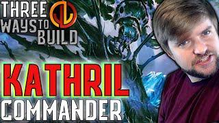 Kathril, Aspect Warper | EDH Three Ways [Commander Strategies for Every Player]