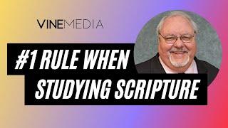 An Important Rule for Studying Scripture.