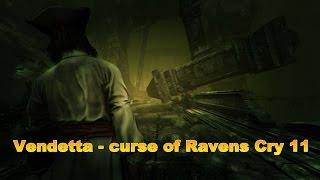 Vendetta - curse of Ravens Cry. Серия 11.