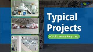 GEP ECOTECH Typical Projects of Solid Waste Recycling