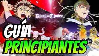 ▶️ Guía para PRINCIPIANTES  BLACK CLOVER MOBILE ESPAÑOL