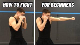 HOW TO FIGHT FOR BEGINNERS