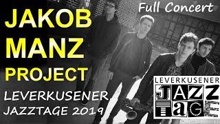 The Jakob Manz Project - Leverkusener Jazztage 2019